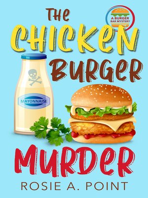 cover image of The Chicken Burger Murder